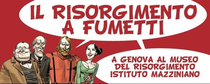 Risorgimento a Fumetti al Museo del Risorgimento di Genova