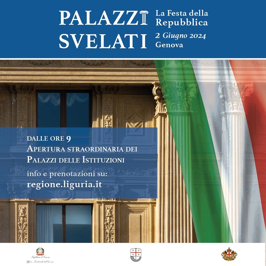 Palazzi Svelati: il 2 giugno 
a Genova, i palazzi delle 
istituzioni aprono al pubblico